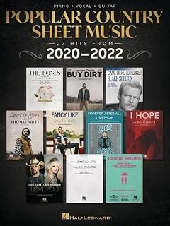Popular Country Sheet Music - Piano/Vocal/Guitar | 27 Hits from 20202022 | Songbook Collection for Students Teachers and Home Practice | Modern Country Sheet Music Book with Top Artist Favorites