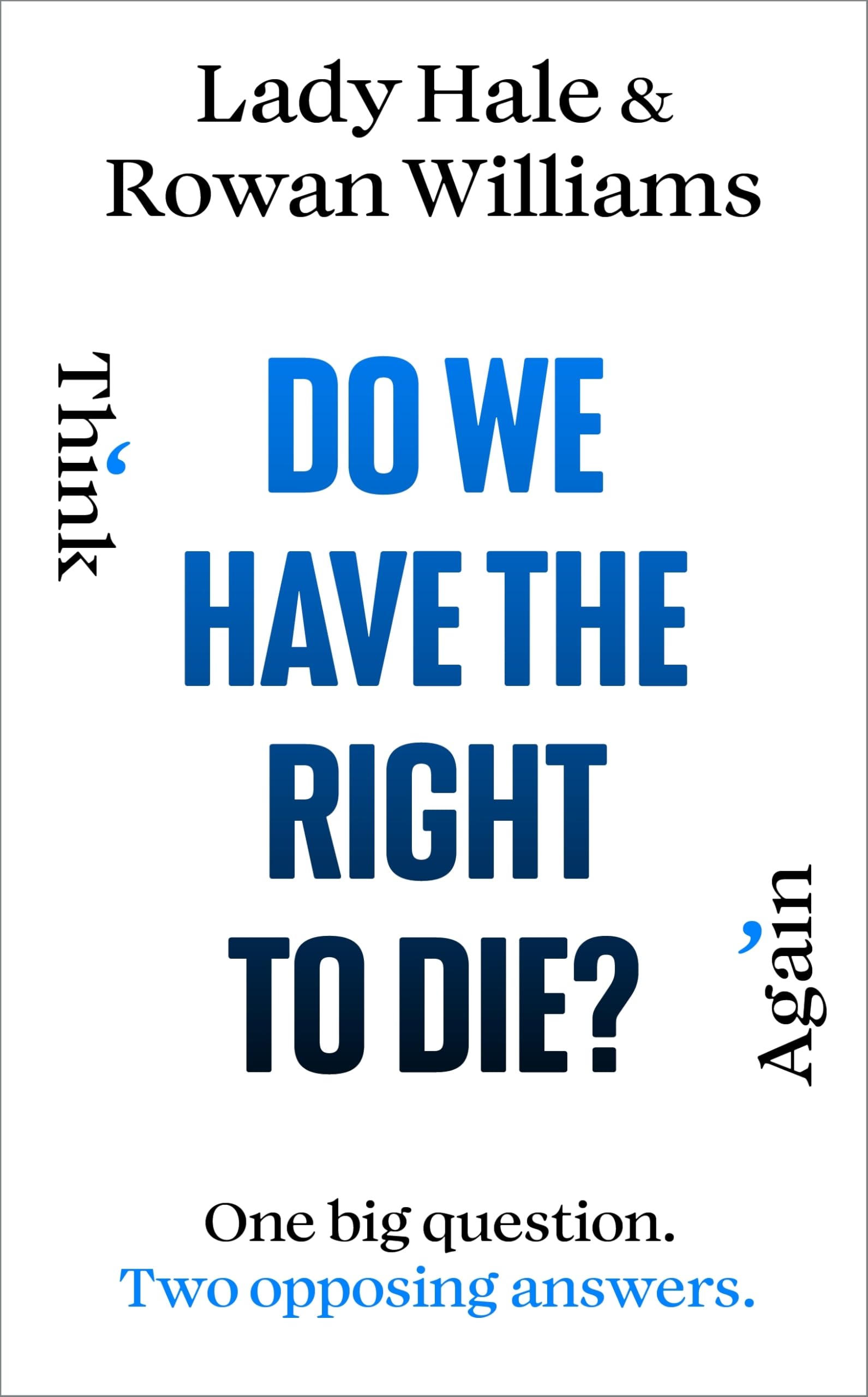 Do We Have the Right to Die? (Think Again)