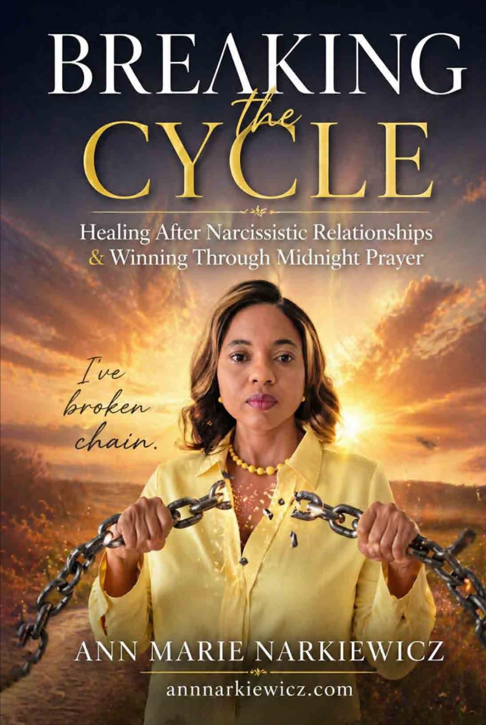 Breaking the Cycle: Healing After Narcissistic Relationships & Winning Through Midnight Prayer