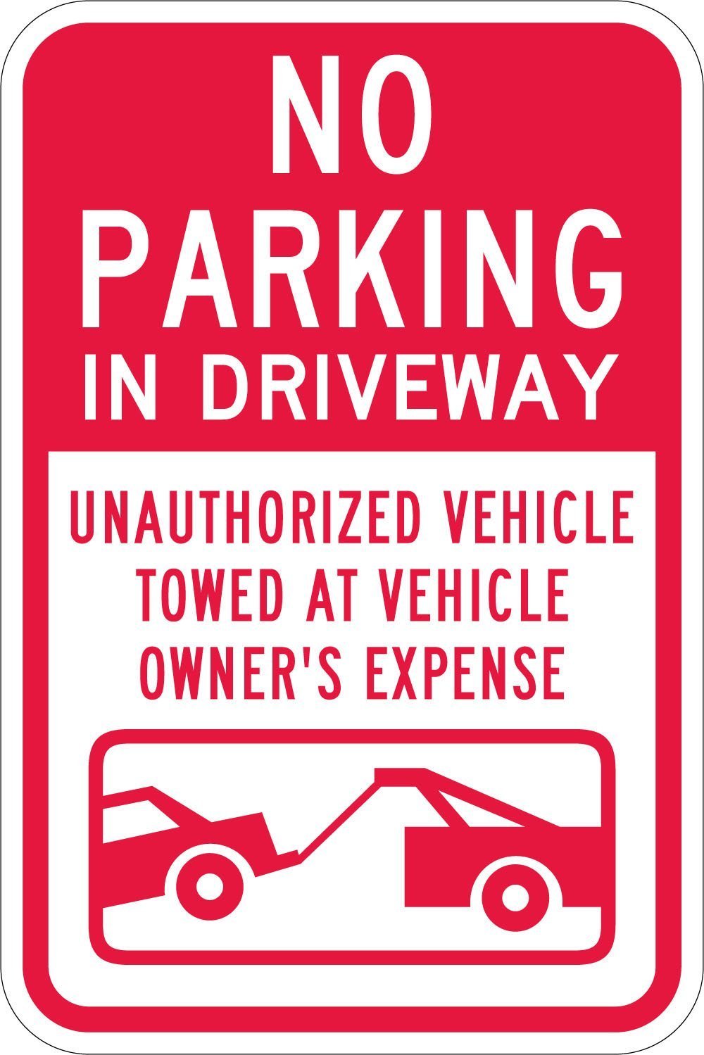 SmartSign 3M Engineer Grade Reflective Sign, Legend "No Parking In Driveway Vehicles Towed" with Graphic, 18" high x 12" wide, Red on White