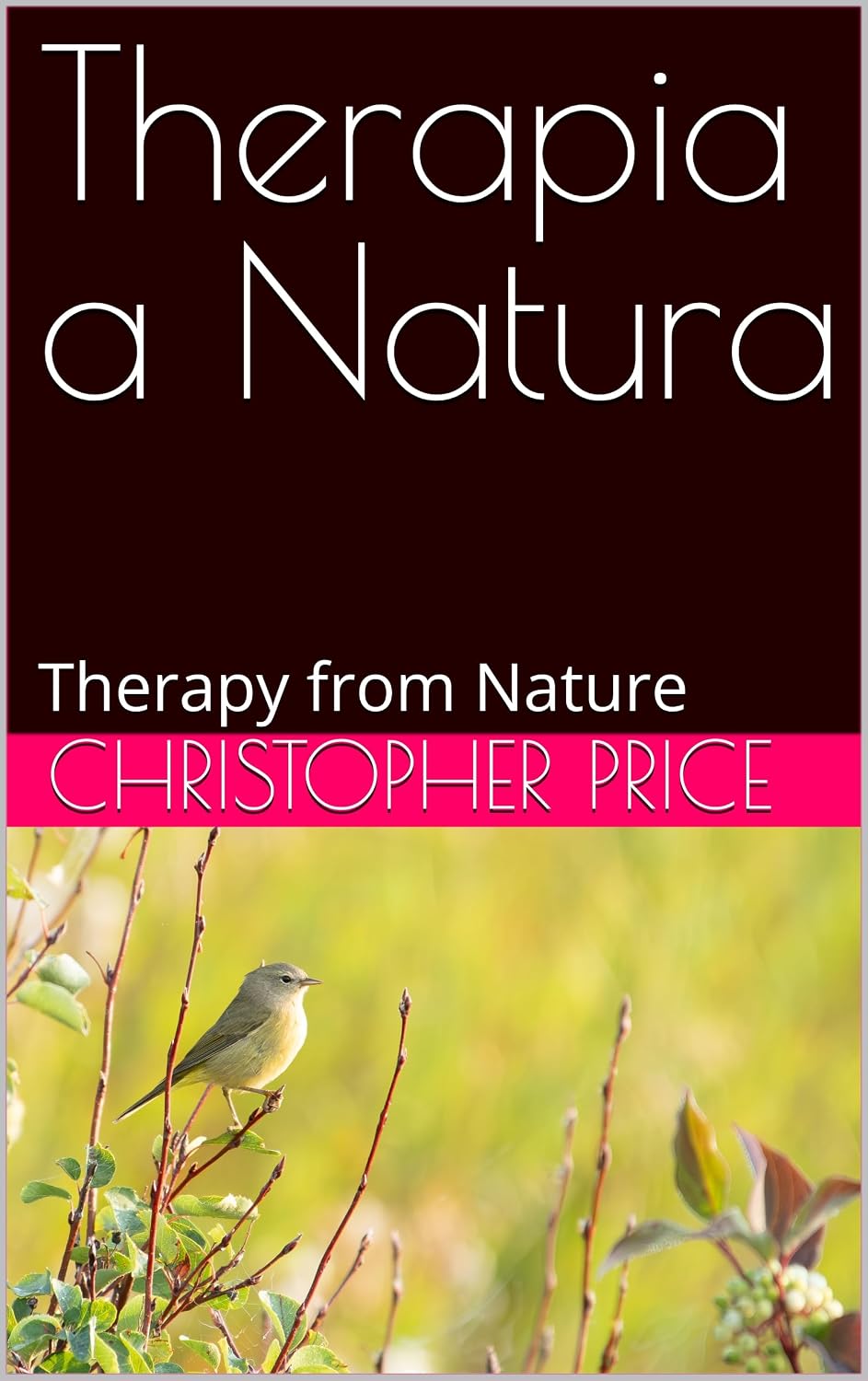 Therapia a Natura: Therapy from Nature      [Print Replica] Kindle Edition
