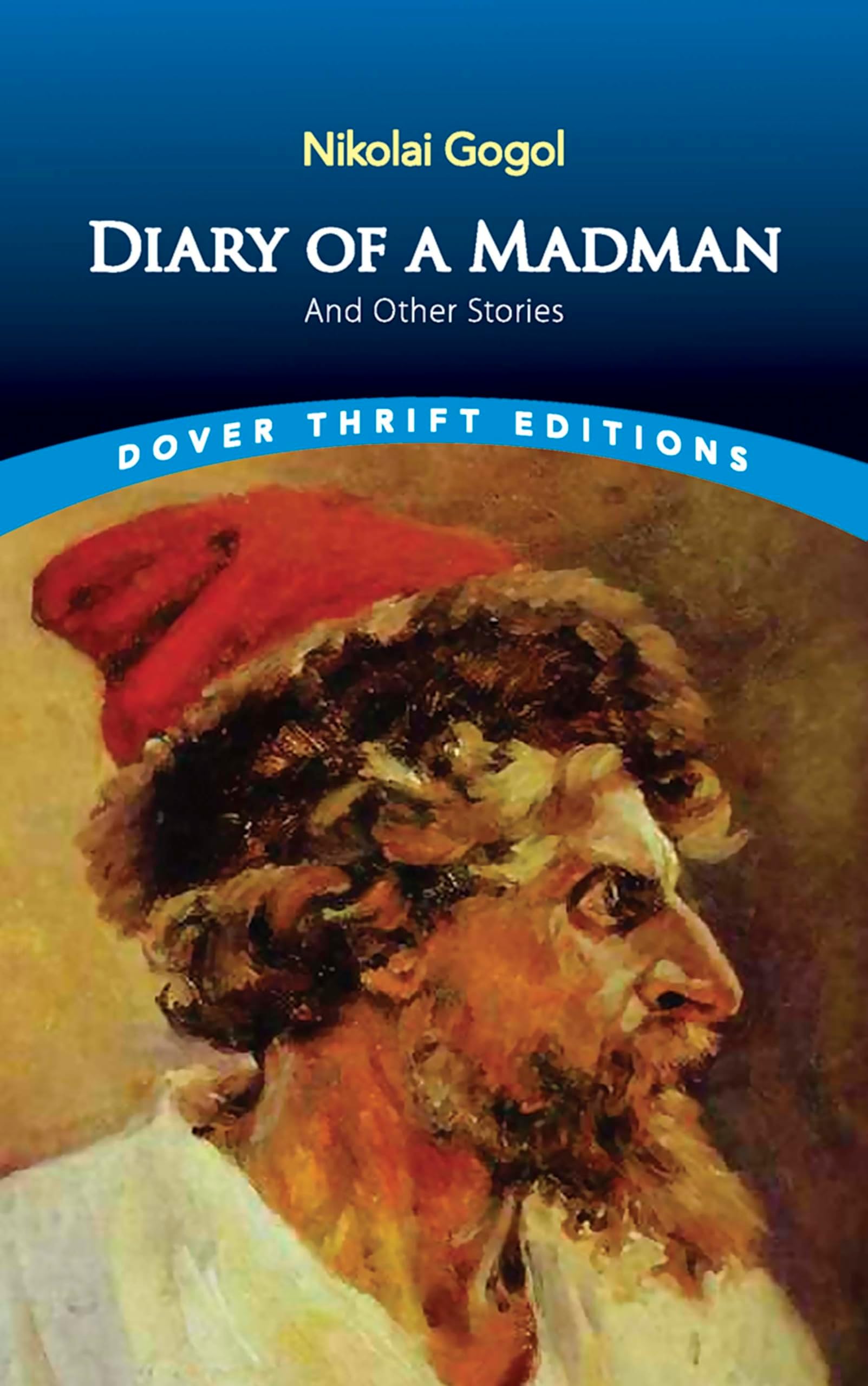Diary of a Madman and Other Stories (Dover Thrift Editions: Short Stories) Paperback – December 29, 2006