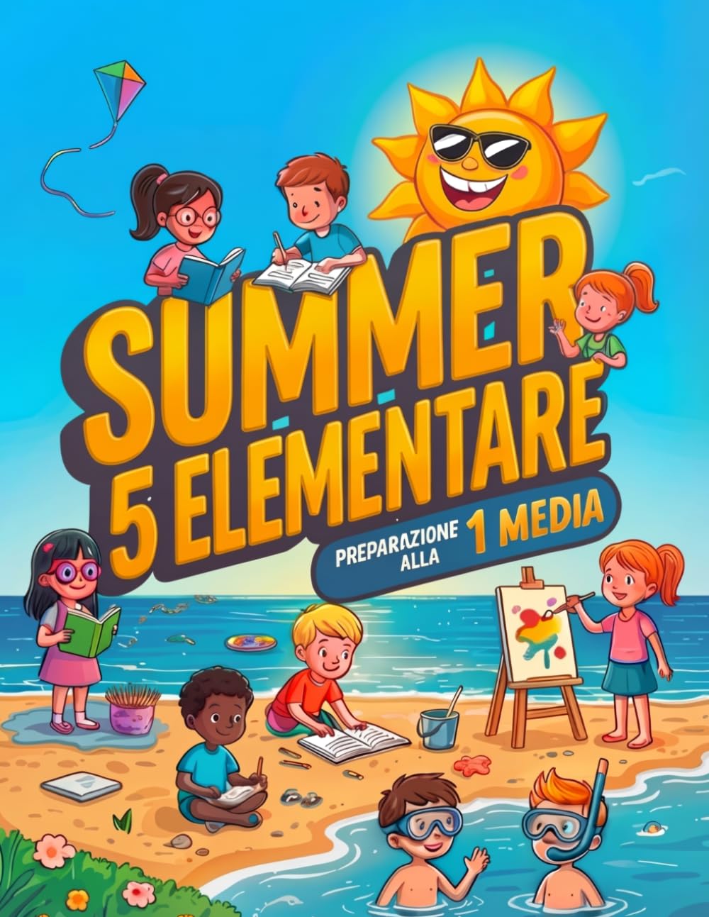Summer 5 Elementare: Libro delle vacanze 5 elementare preparazione alla 1 media con esercizi di ripasso estivo di tutte le materie per avvicinarsi al meglio alla secondaria.