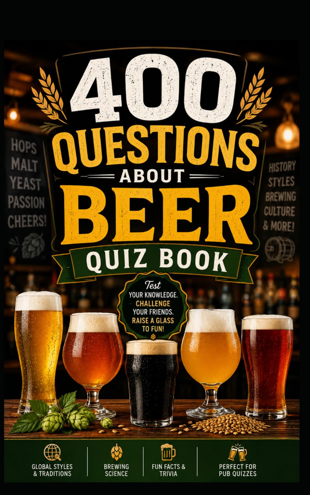 400 Questions About Beer: Quiz Book