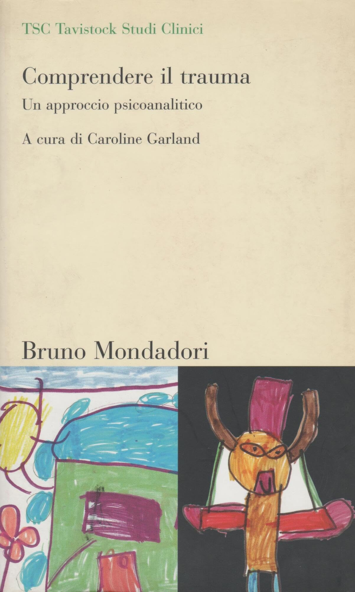 Comprendere Il Trauma. Un Approccio Psicoanalitico - 4