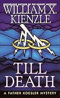 Algopix Similar Product 8 - Till Death: A Father Koesler Mystery