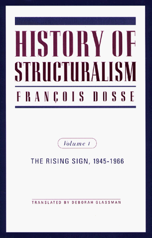 History Of Structuralism; The Rising Sign 1945 1966 (Volume I) #TOP17