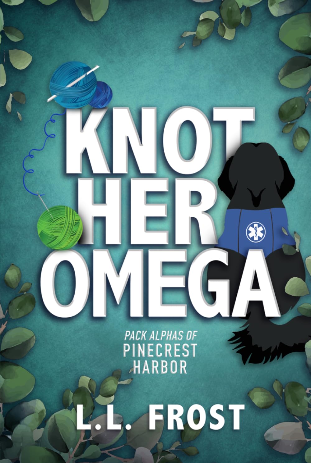 Knot Her Omega (Pack Alphas of Pinecrest Harbor)