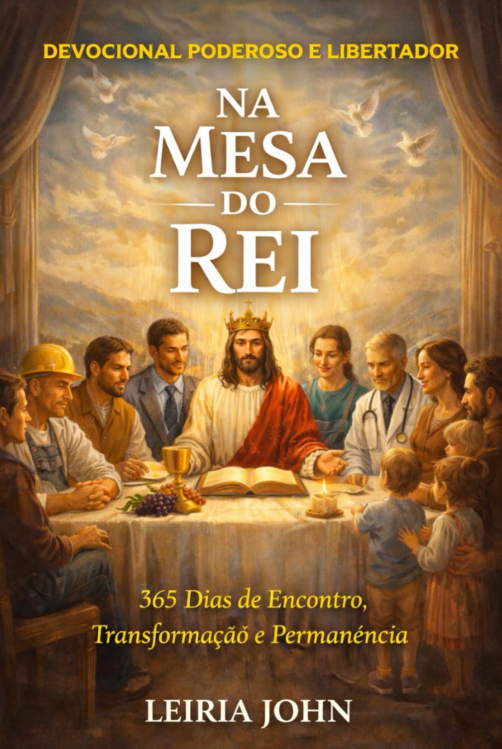 NA MESA DO REI: DEVOCIONAL PODEROSO E LIBERTADOR