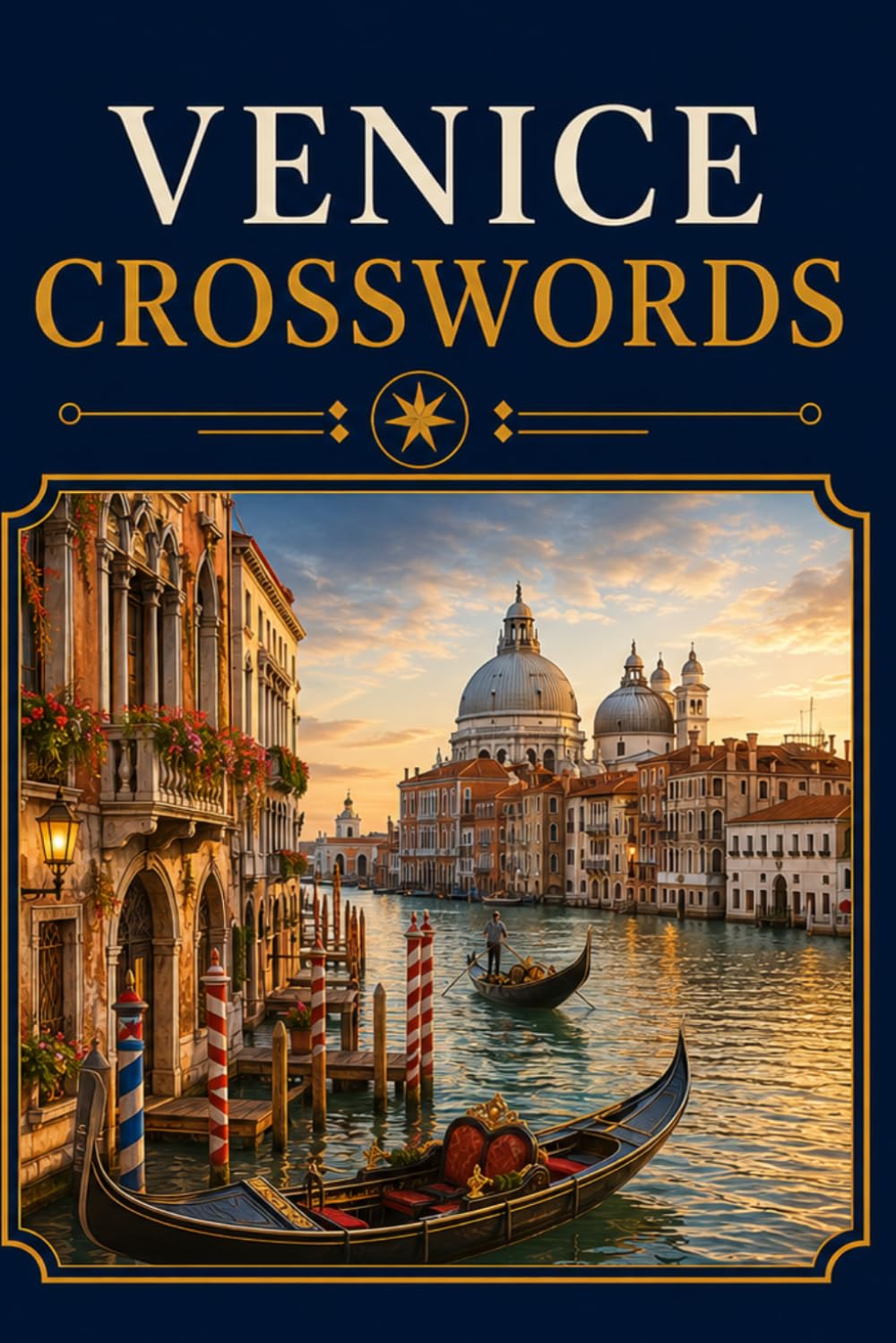 VENICE CROSSWORDS: 60 themed crosswords. All Solutions included.