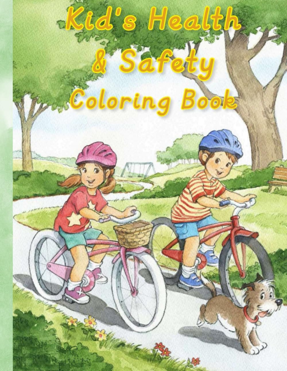Kids Health & Safety: Coloring Book: "Learn, Color, Stay Safe: A Fun Guide for Kids"