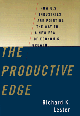 The Productive Edge: How U.S. Industries Are Pointing the Way to a New Era of Economic Growth