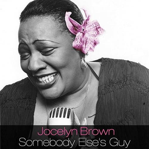 Somebody Else's Guy de Jocelyn Brown en Amazon Music - Amazon.es