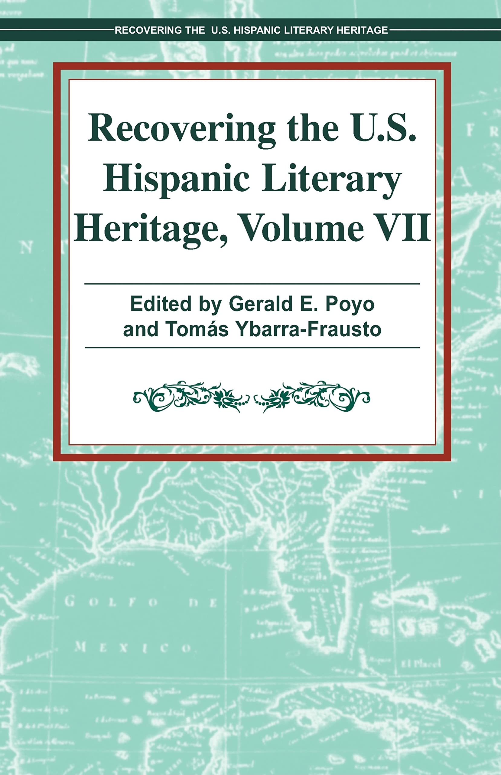 Buy Recovering the U.S. Hispanic Literary Heritage: 07 — BookShops.in