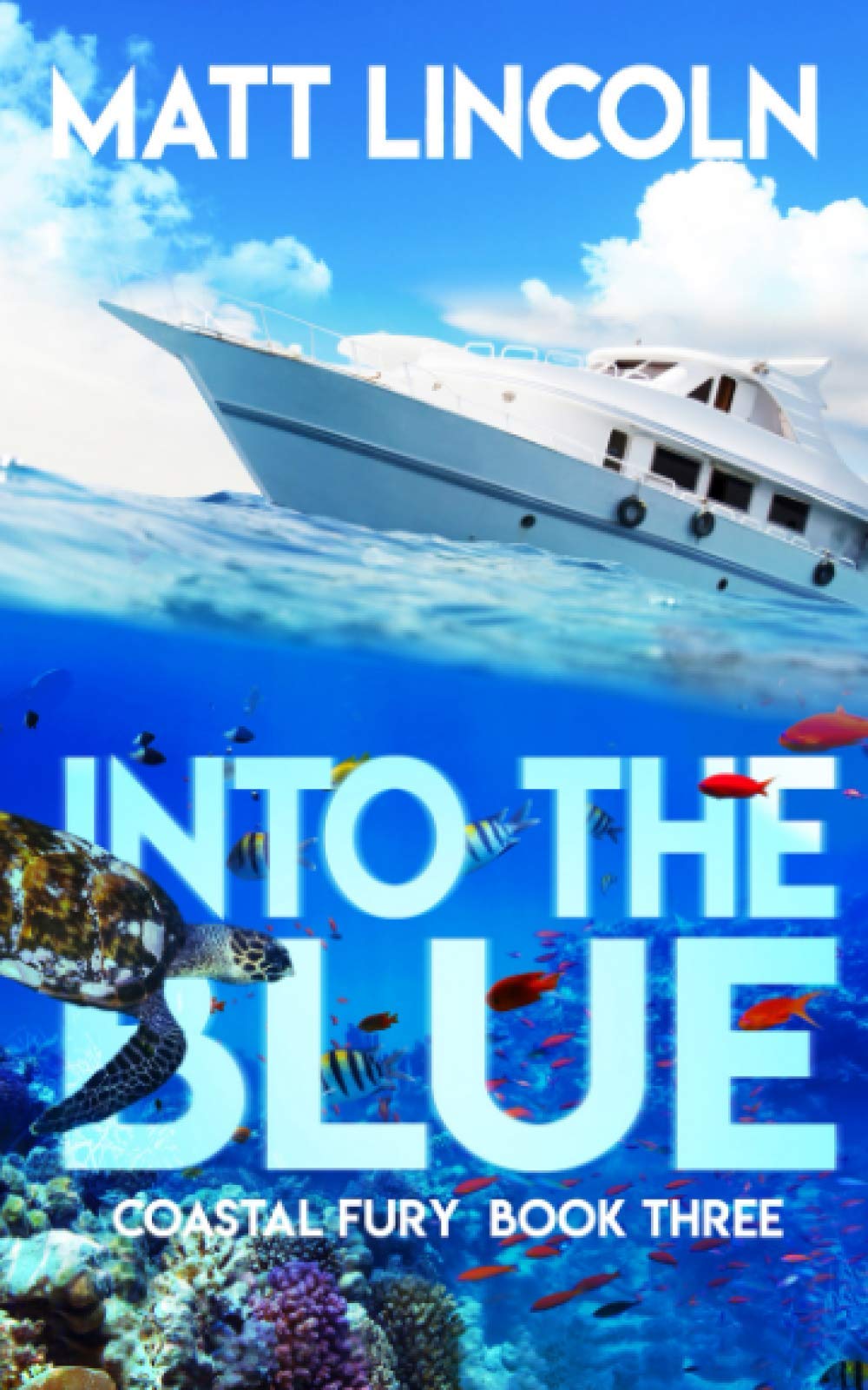Into the Blue (Coastal Fury)