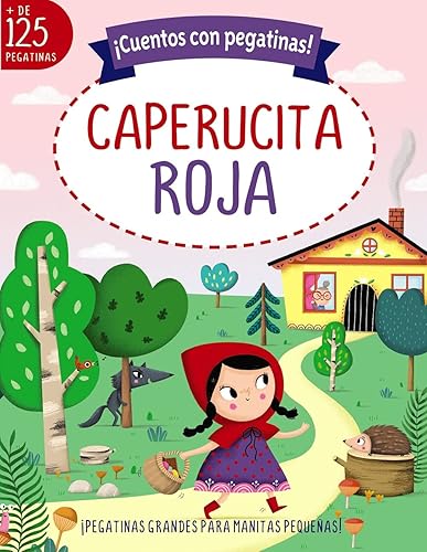 ¡Cuentos con pegatinas! Caperucita roja (Castellano - A PARTIR DE 3 AÑOS - MANIPULATIVOS (LIBROS PARA TOCAR, JUGAR Y PINTAR), POP-UPS - Otros libros)