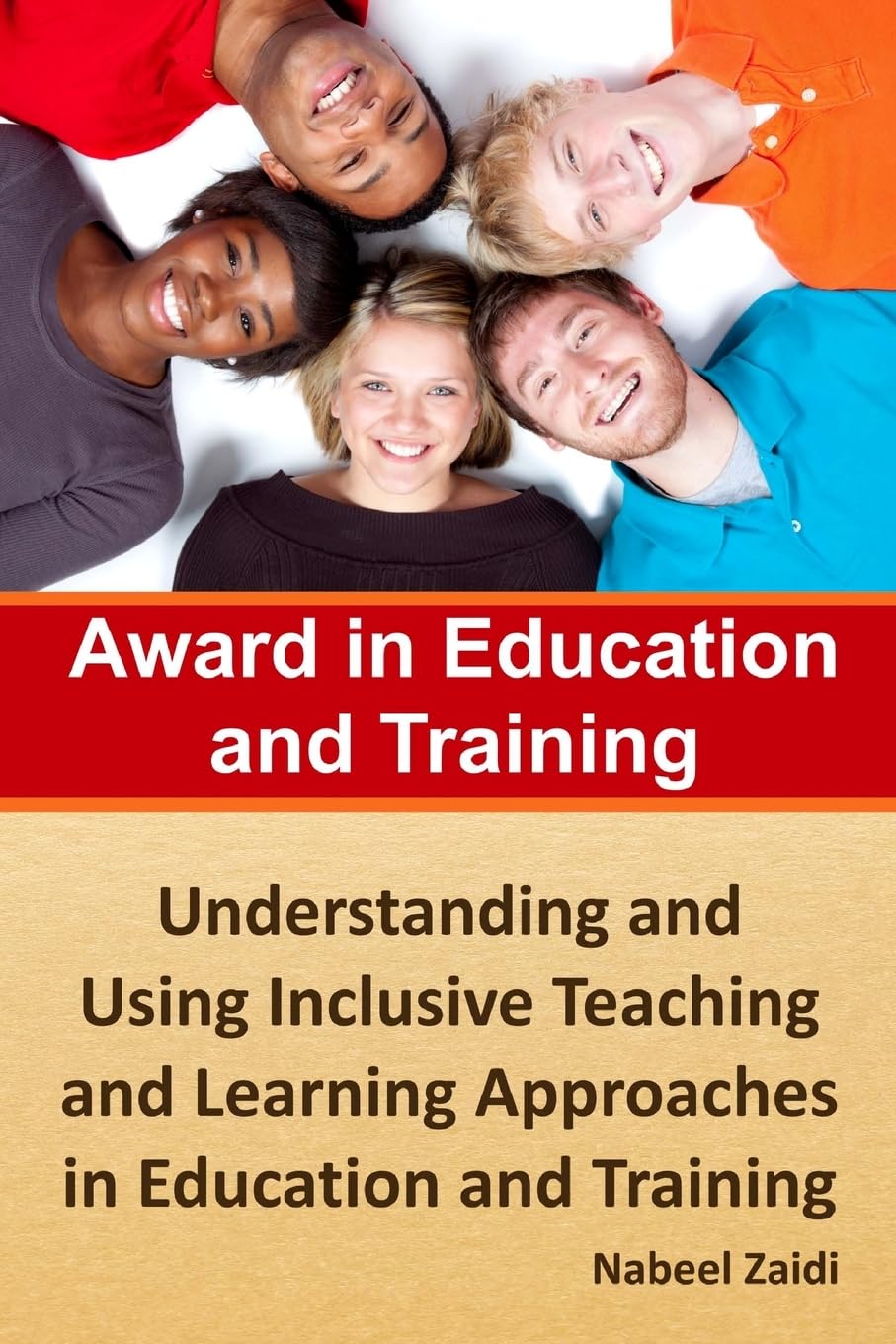 Award in Education and Training: Understanding and Using Inclusive Teaching and Learning Approaches in Education and Training: Volume 2 (Award in Education and Training (AET) (Print Replica))