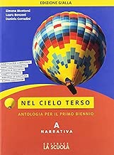 Scaricare Nel cielo terso. Ediz. gialla. Per il biennio degli Ist. tecnici. Con ebook. Con espansione online pdf gratis