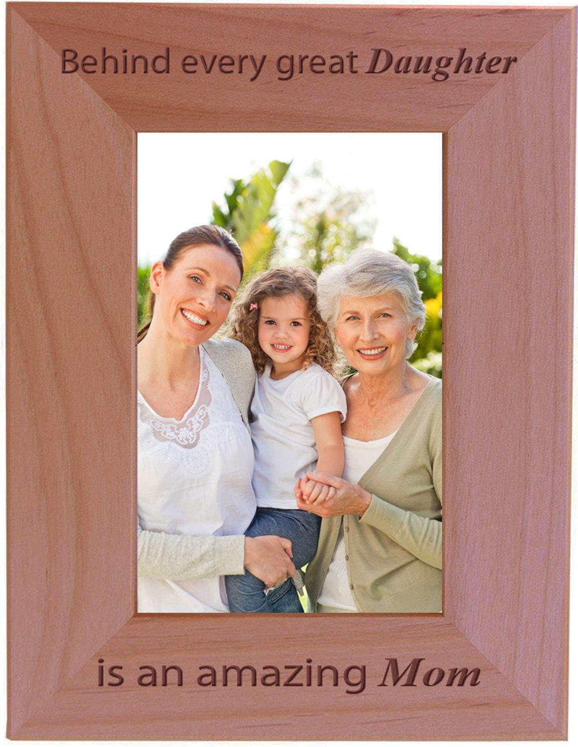 CustomGiftsNow Behind Every Great Daughter is an Amazing mom - Engraved Wood Picture Frame (4x6 Vertical)