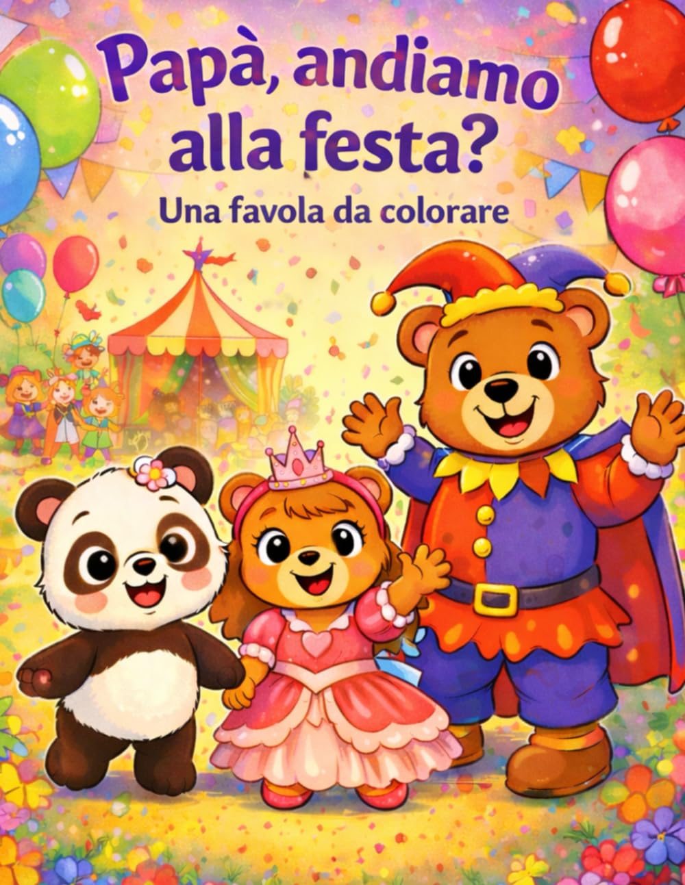 PAPÀ, ANDIAMO ALLA FESTA?: Favola da colorare