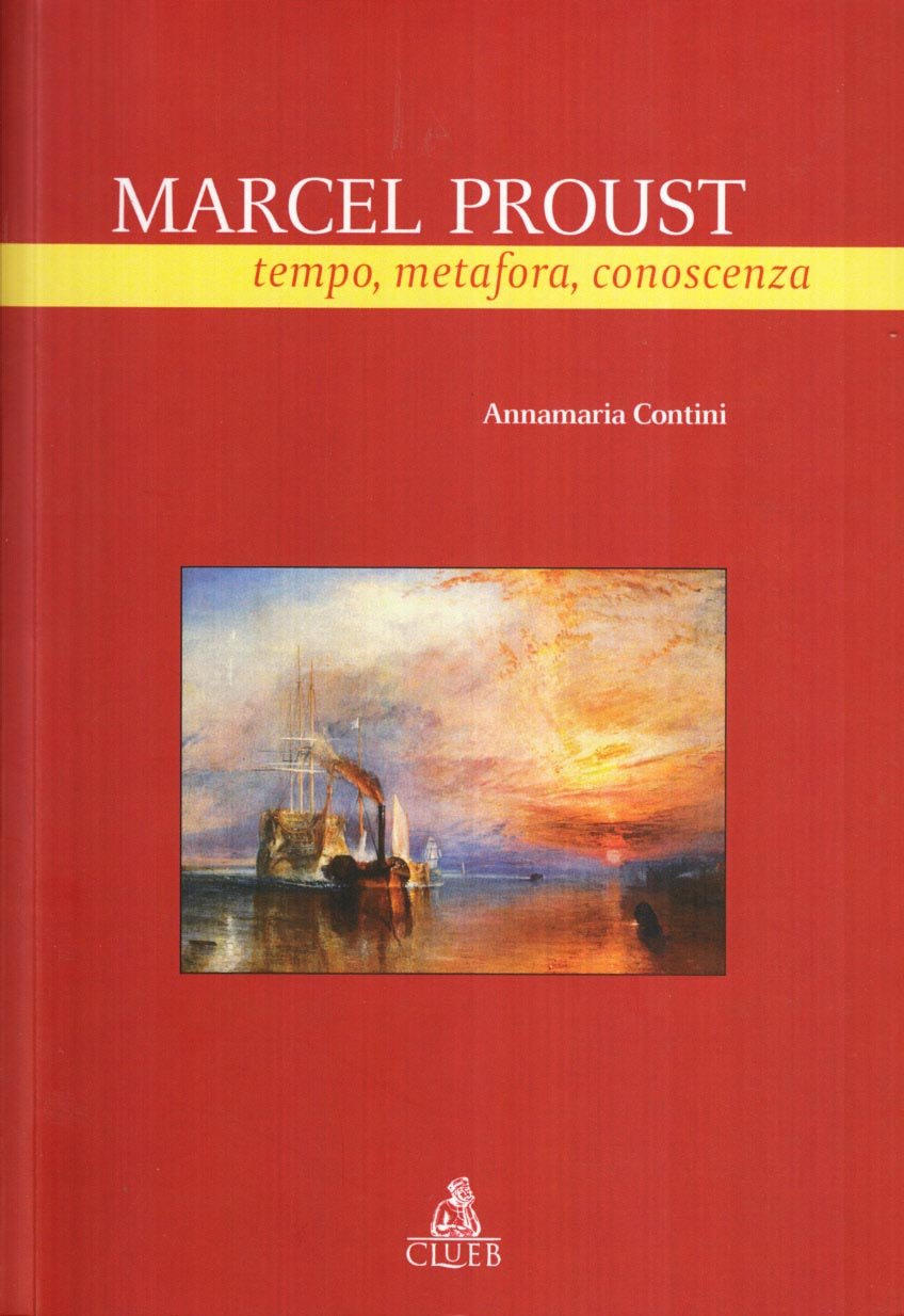 Marcel Proust. Tempo, Metafora, Conoscenza - 4