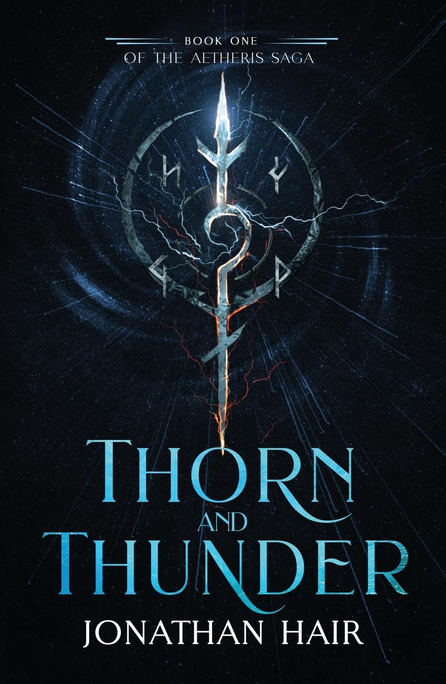 Thorn and Thunder: 1 (The Aetheris Saga)