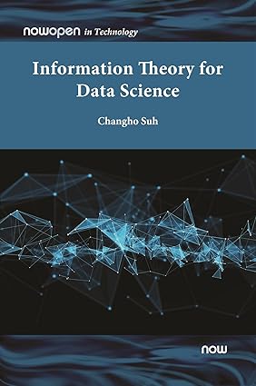 Information Theory for Data Science-Wow! eBook