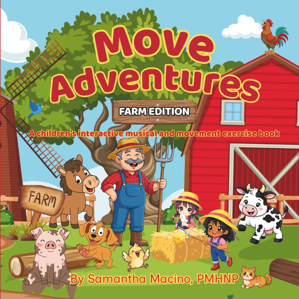 Farm Edition: A children’s interactive musical and movement activity book (Movement Adventures)