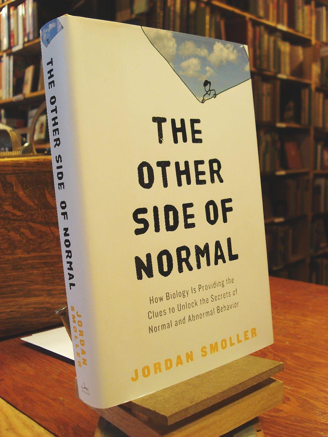 The Other Side of Normal: How Biology Is Providing the Clues to Unlock the Secrets of Normal and ...