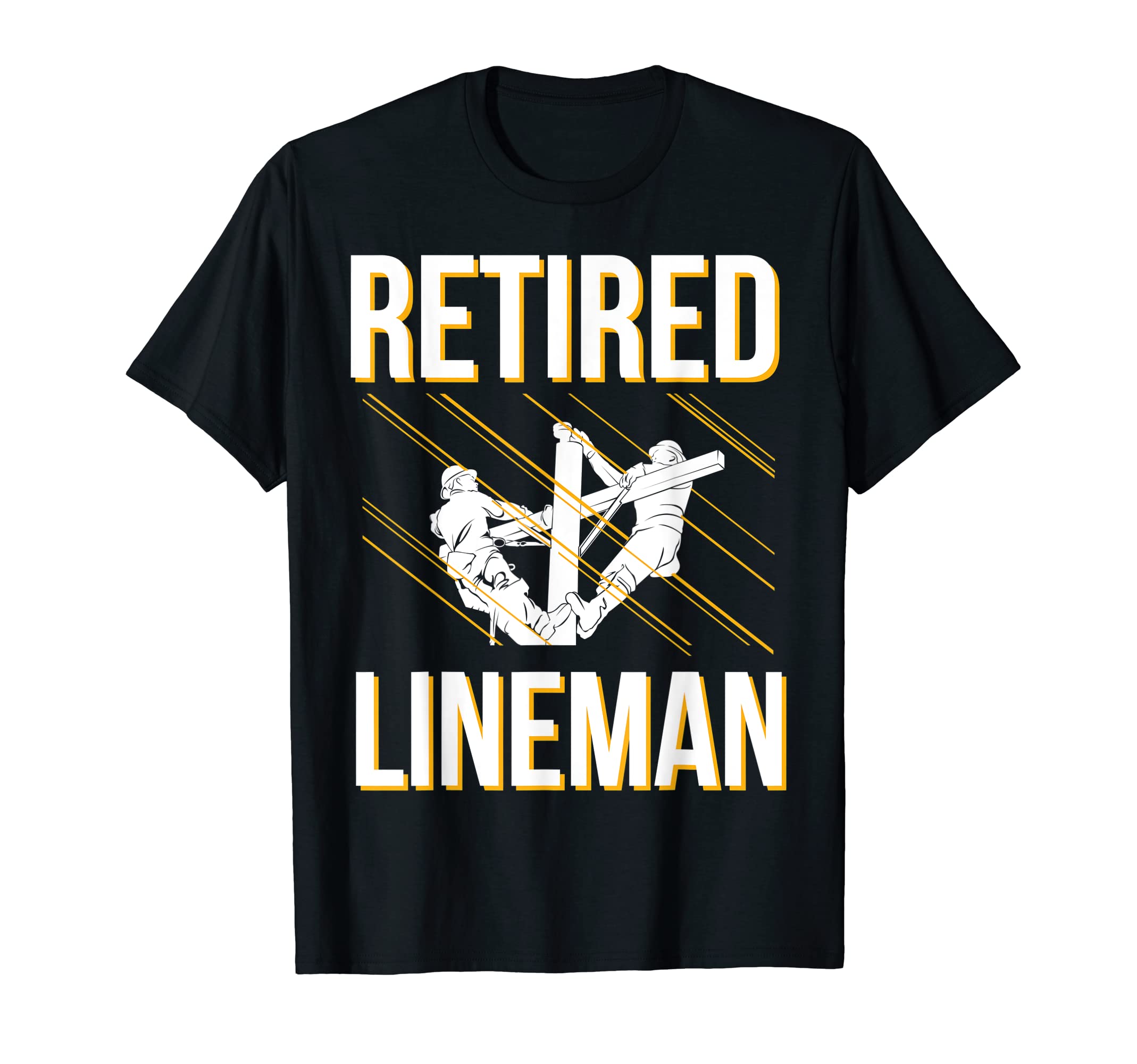 Proud Retired LinemanLineman Retirement Retired Lineman T-Shirt