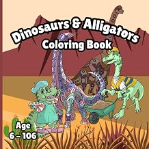 Dinosaurs & Alligators Coloring Book: 30 Prehistoric Dinosaurs & Alligators for Kids and Adults to Color and Relax