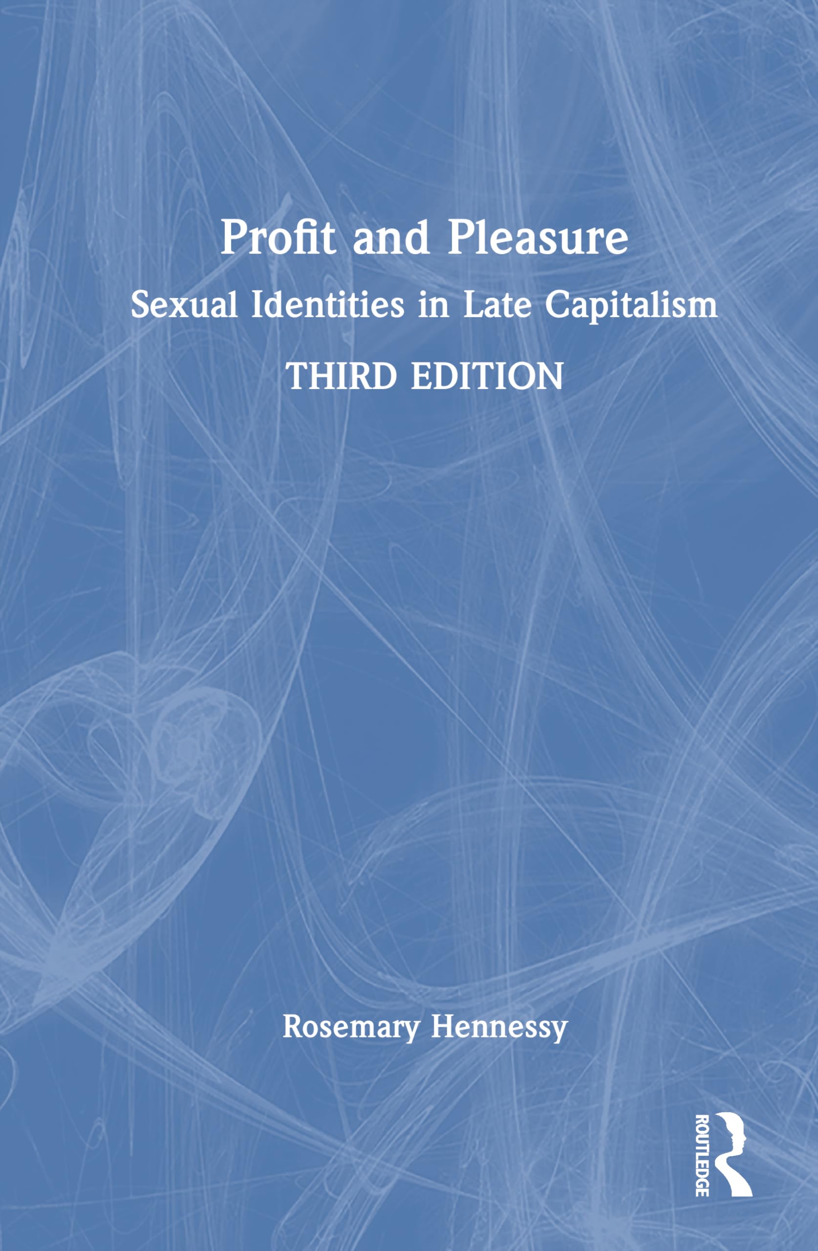 Profit and Pleasure: Sexual Identities in Late Capitalism
