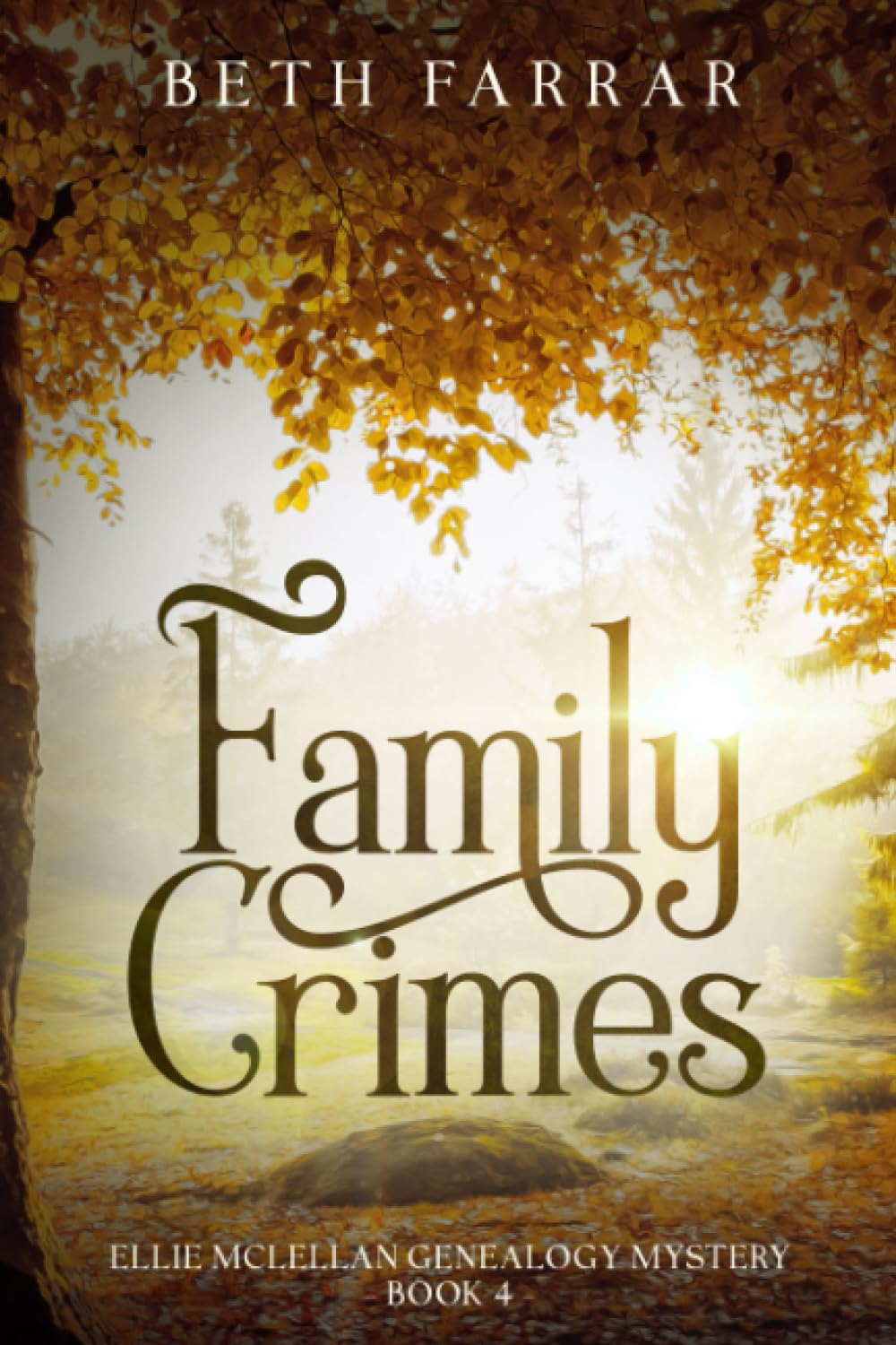 Family Crimes: Ellie McLellan Genealogy Mystery - Book 4