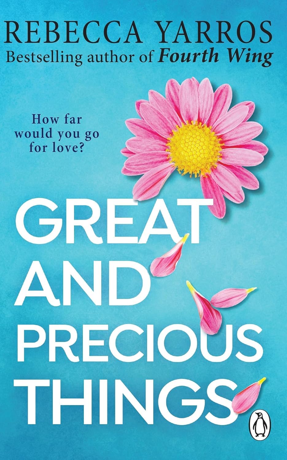 Rebecca Yarros 3 Books Collection Set (The Things We Leave Unfinished, Great and Precious Things & The Last Letter)