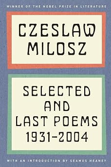 Selected and Last Poems 1931-2004