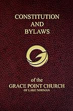 Constitution and Bylaws of the Grace Point Church of Lake Norman
