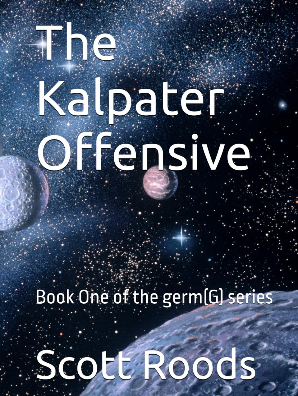 The Kalpater Offensive: Book One of the germ(G) series      Hardcover – April 2, 2026