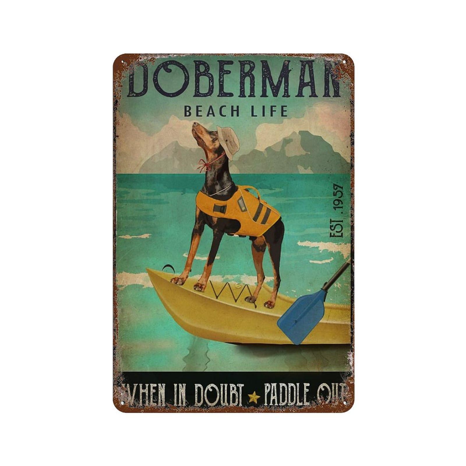 peiyeety Metal Tin Sign Doberman Beach Life Marker Waterproof Rustproof Decorative Sign Ideal For Dog Lovers Homes Decor Sign Featuring A Cute Quote And Dog Illustration 8×12 INCH