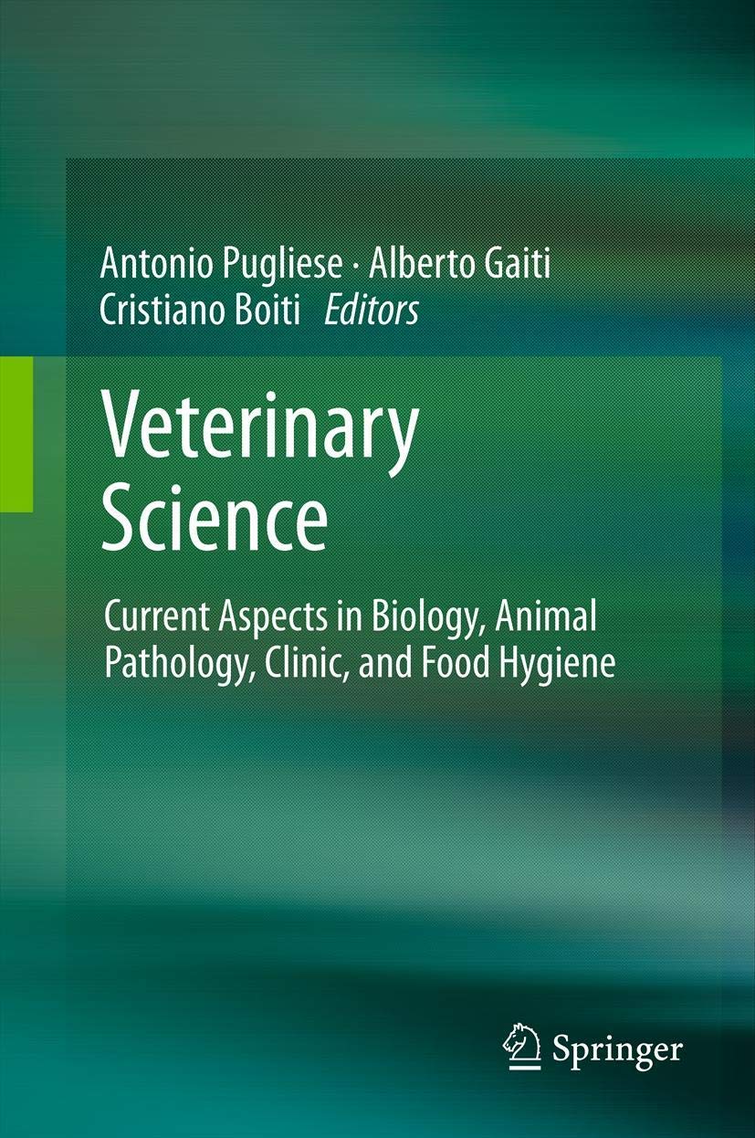 Buy Veterinary Science: Current Aspects in Biology, Animal Pathology, Clinic and Food Hygiene — BookShops.in