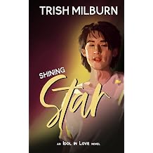 Shining Star An Idol in Love K-Pop Romance An Idol in Love Novel Book 8