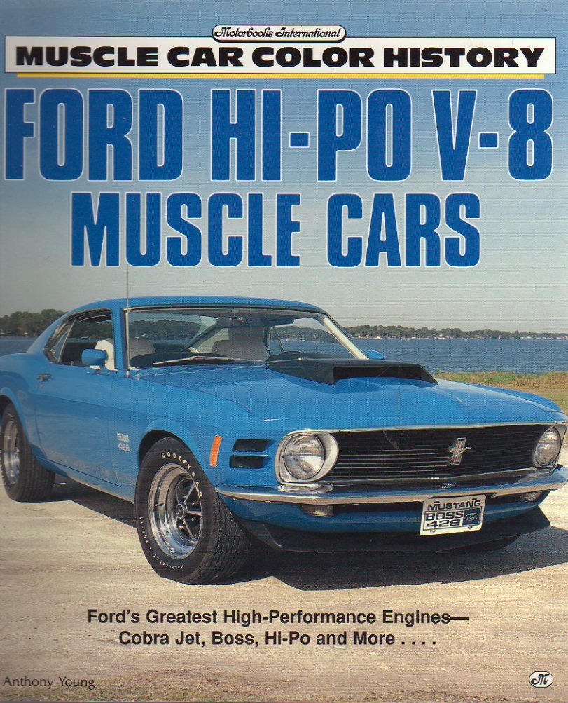 Ford Hi Po V8 Muscle Cars (Motorbooks International Muscle