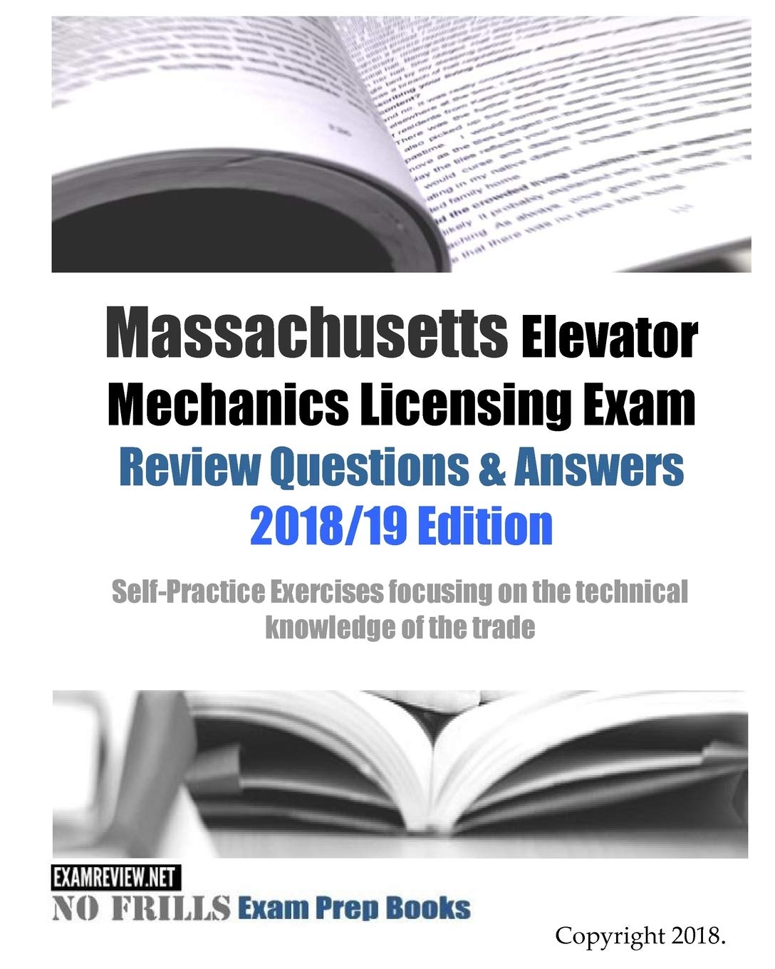 Massachusetts Elevator Mechanics Licensing Exam Review Questions & Answers: Self-Practice Exercises focusing on the technical knowledge of the trade