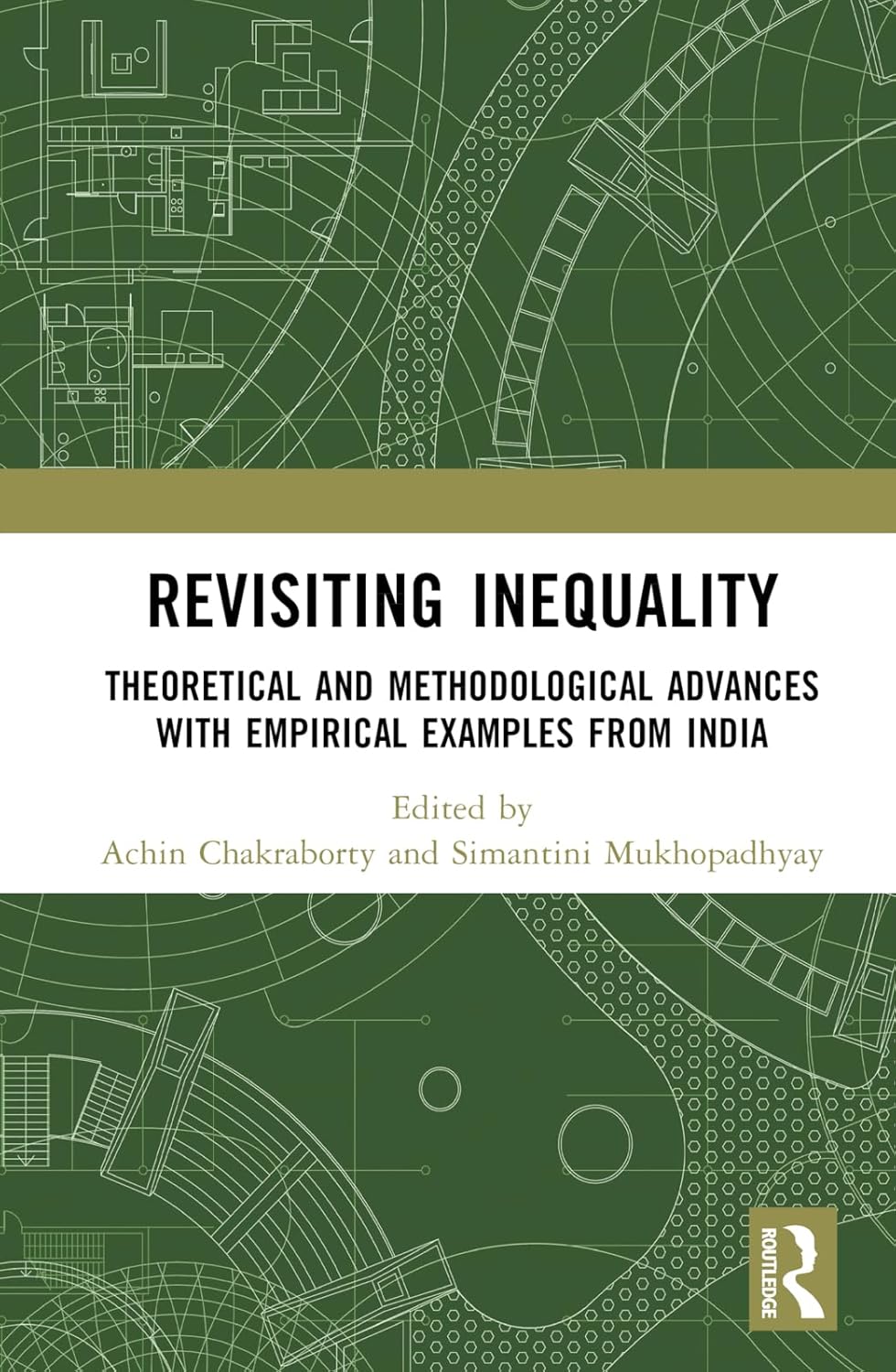 Revisiting Inequality: Theoretical and Methodological Advances with Empirical Examples from India