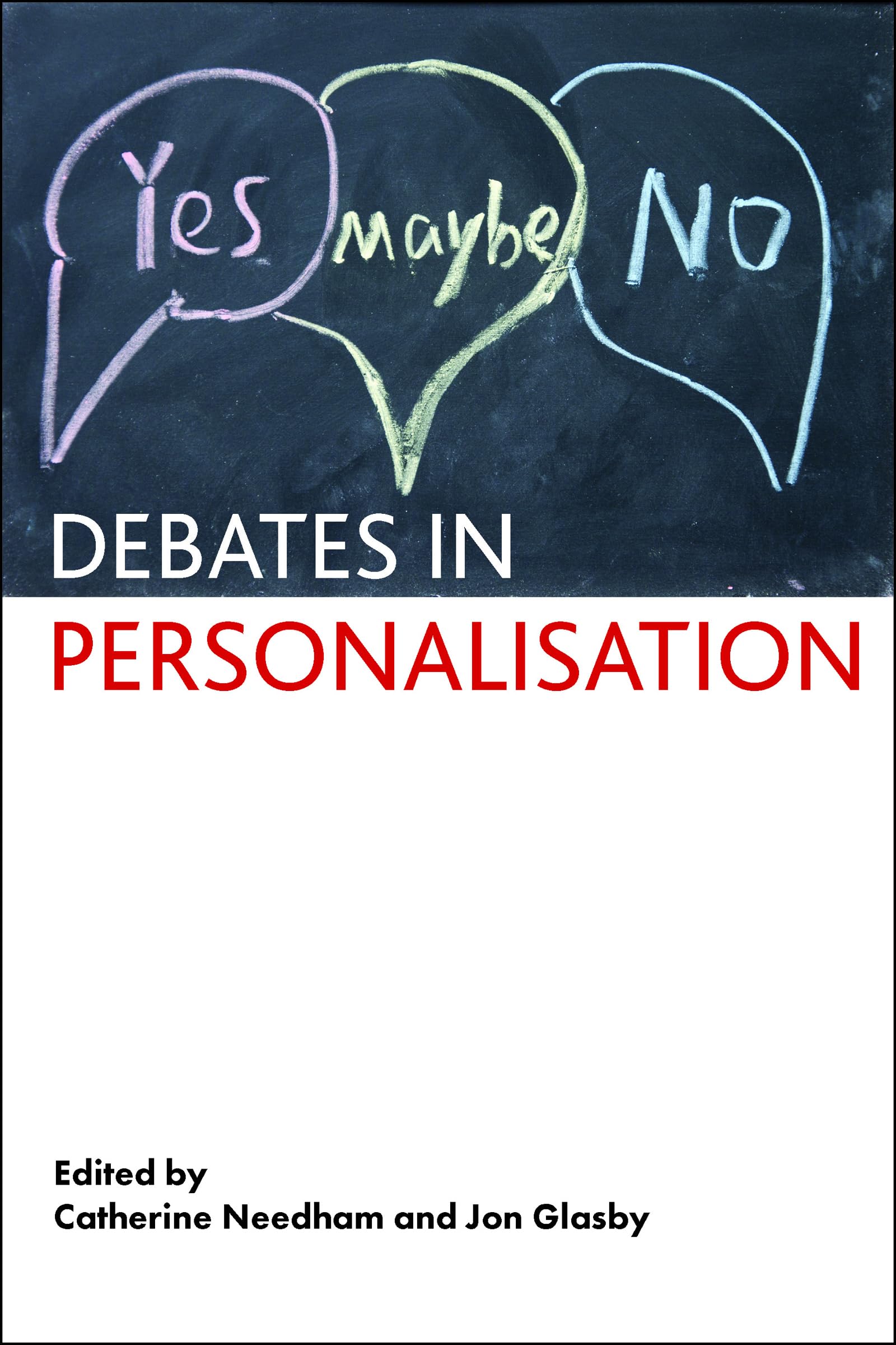 Debates in personalisation By Catherine Needham,Jon Glasby