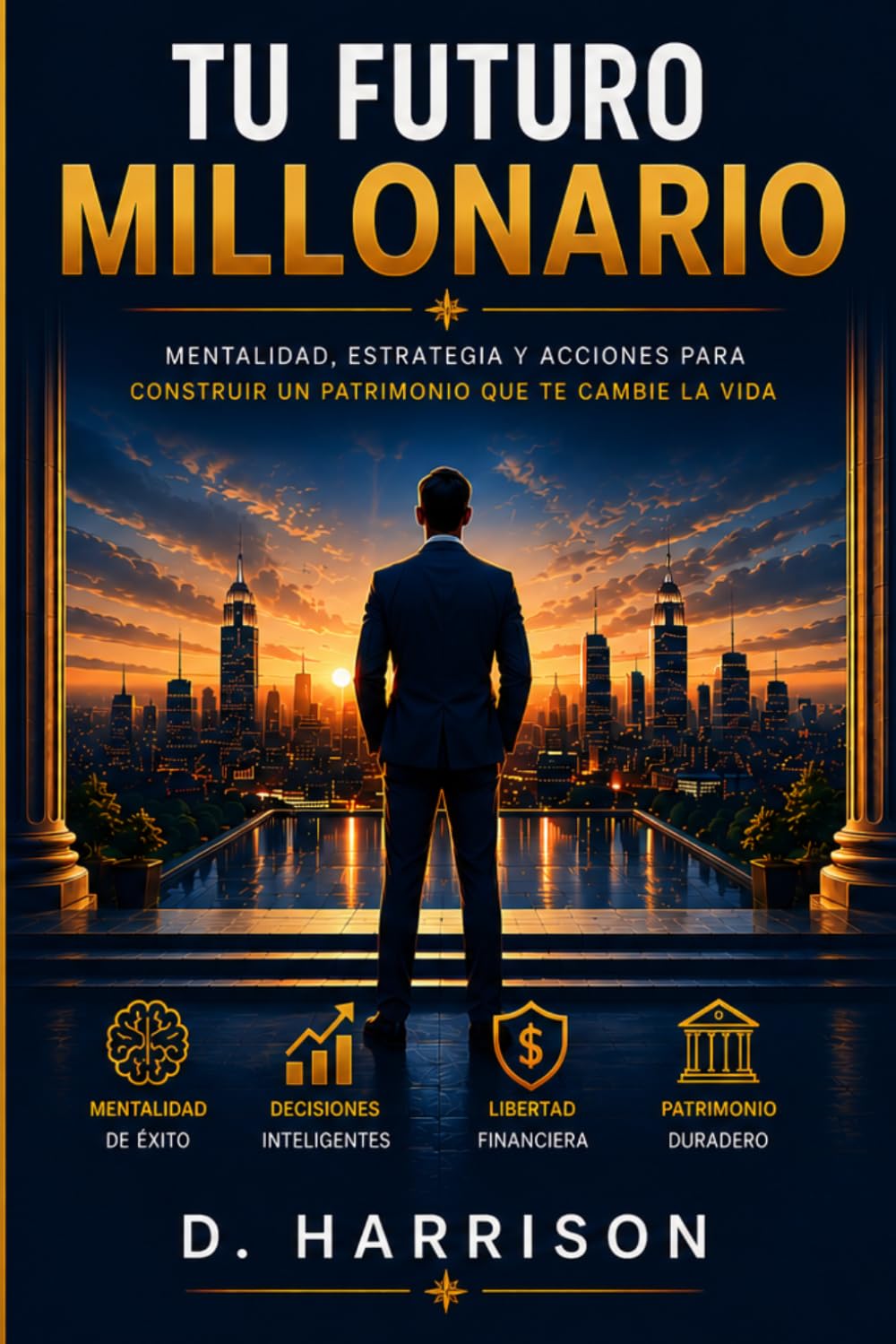 Tu Futuro Millonario (La Ciencia del Éxito)