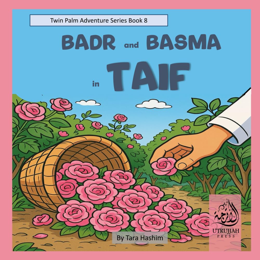 Badr and Basma in Taif: Twin Palm Adventure Series Book 8