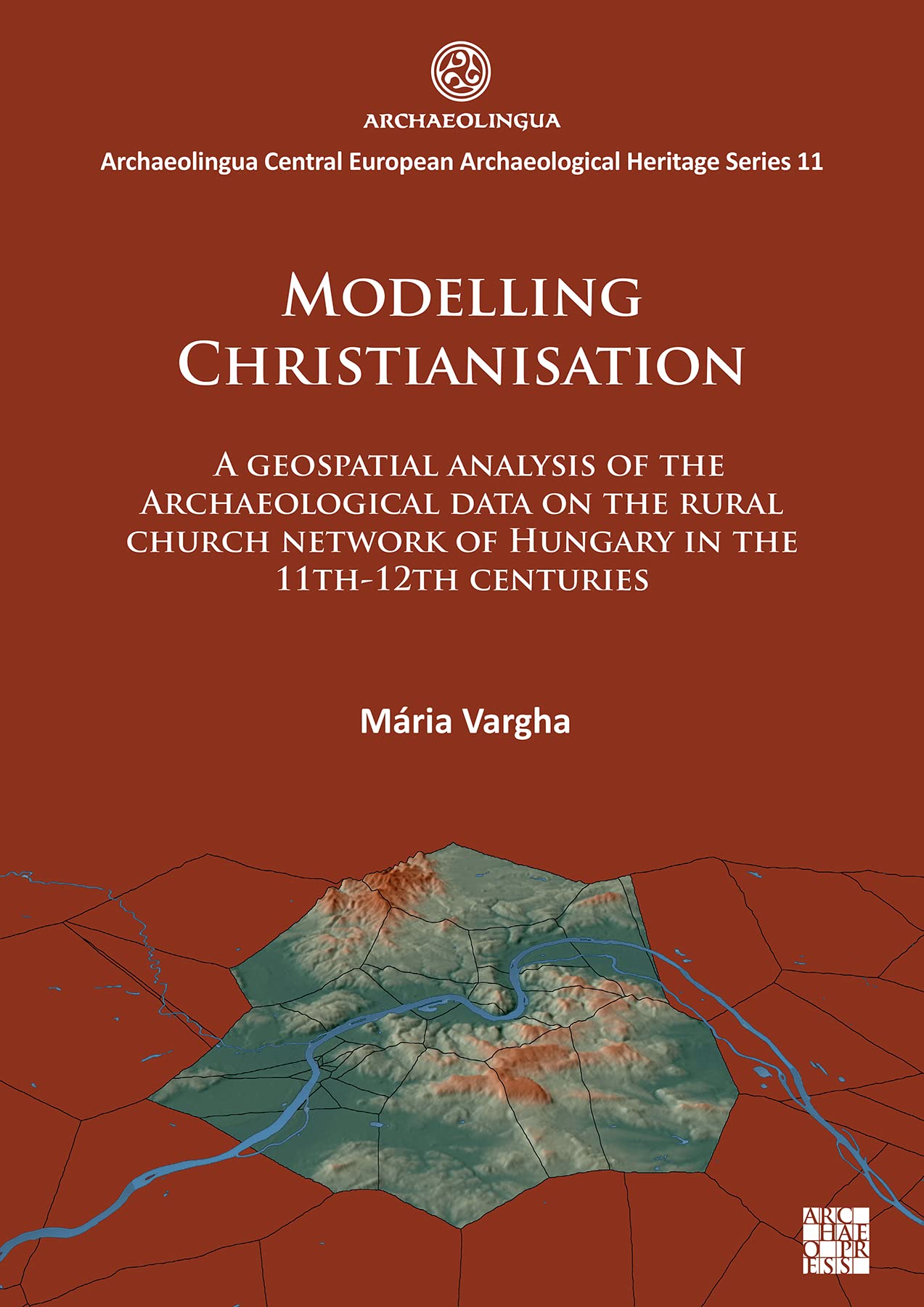 Modelling Christianisation: A Geospatial Analys. Vargha**