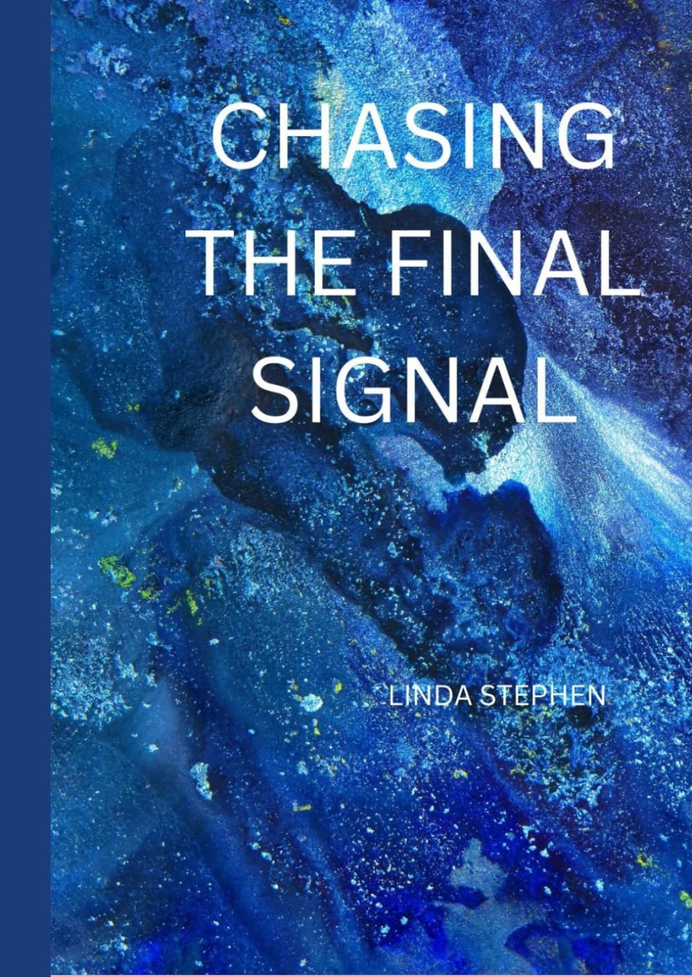 CHASING THE FINAL SIGNAL