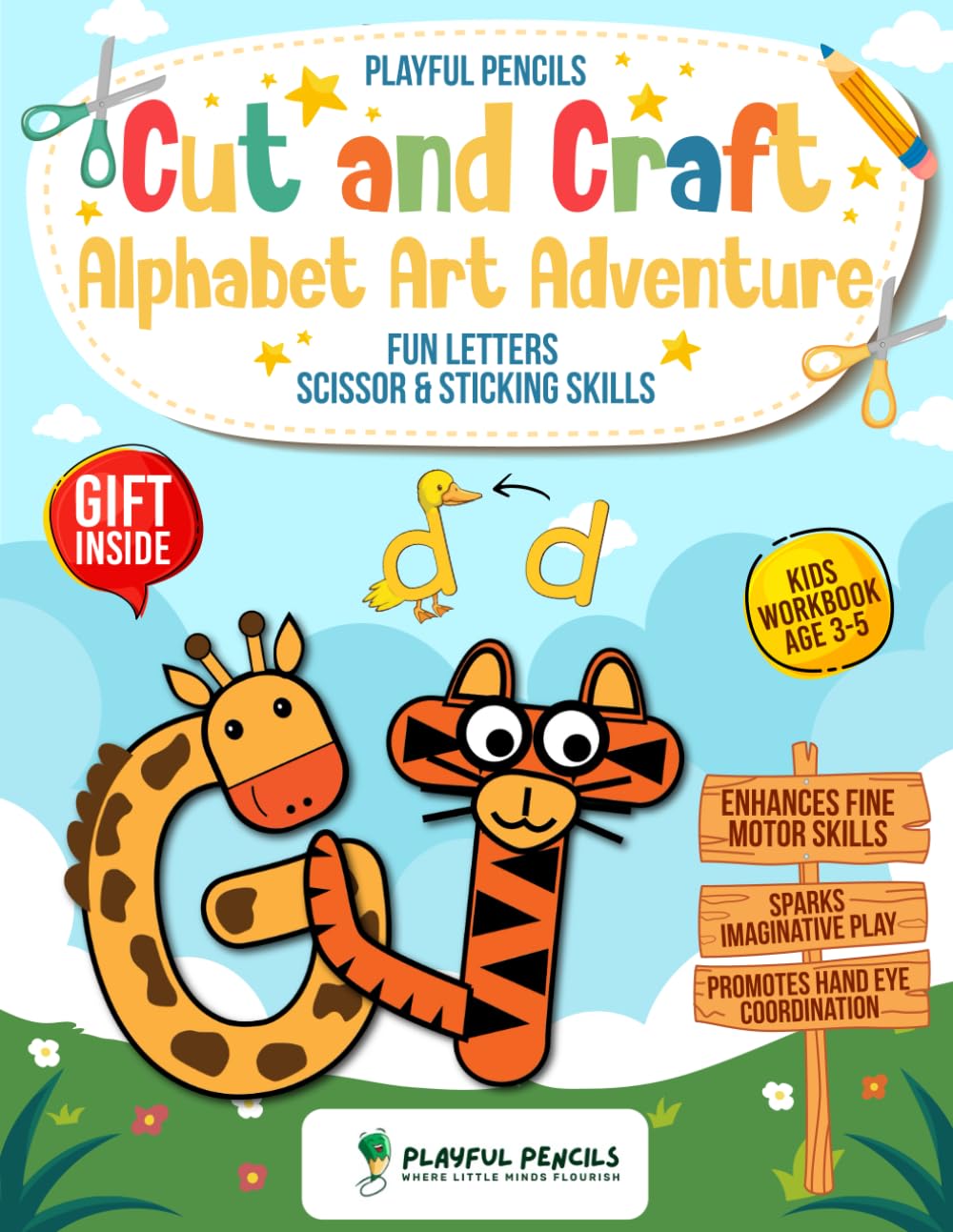 Playful Pencils Cut and Craft Alphabet Art Adventure: Fun Letters, Scissor & Sticking Skills. Kids Workbook Age 3-5