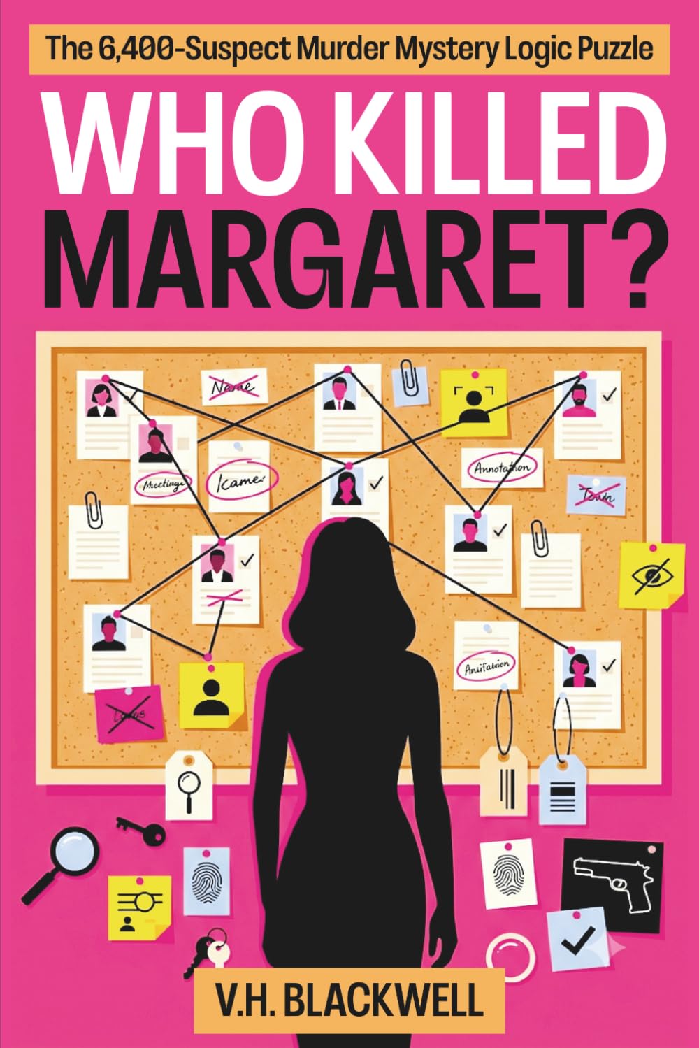 Who Killed Margaret: The 6,400-Suspect Murder Mystery Logic Puzzle: 1
